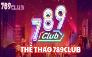 Thể thao 789club - Nơi hội tụ cá cược hấp dẫn