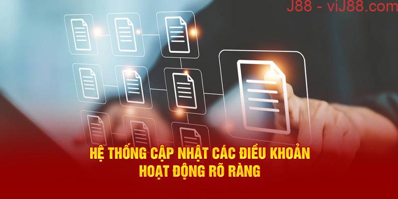 Hệ thống cập nhật các điều khoản hoạt động rõ ràng