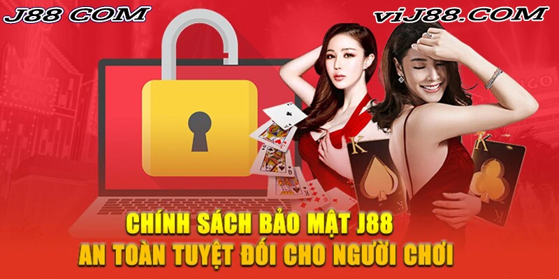 J88 cam kết bảo mật thông tin