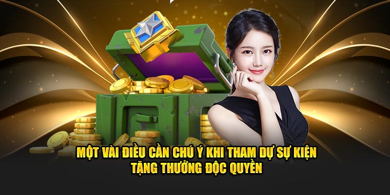 Một vài điều cần chú ý khi tham dự sự kiện tặng thưởng độc quyền