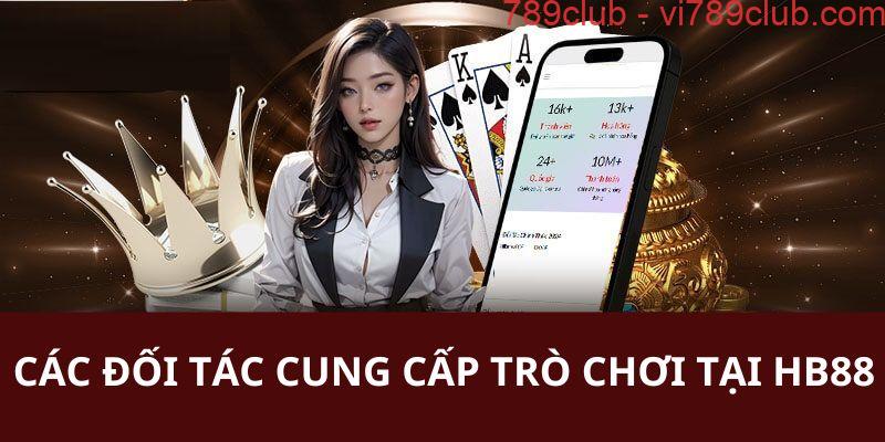 Đối tác chính liên kết với nhà cái uy tín HB88